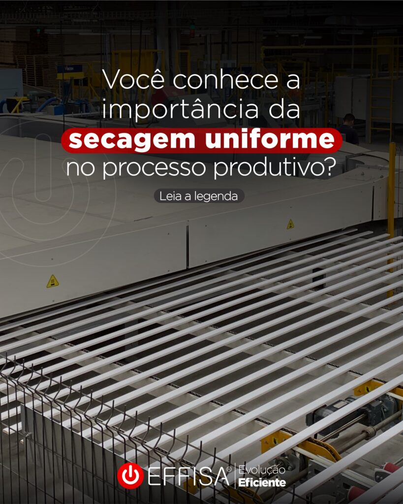 Você conhece a importância da secagem uniforme no processo produtivo?