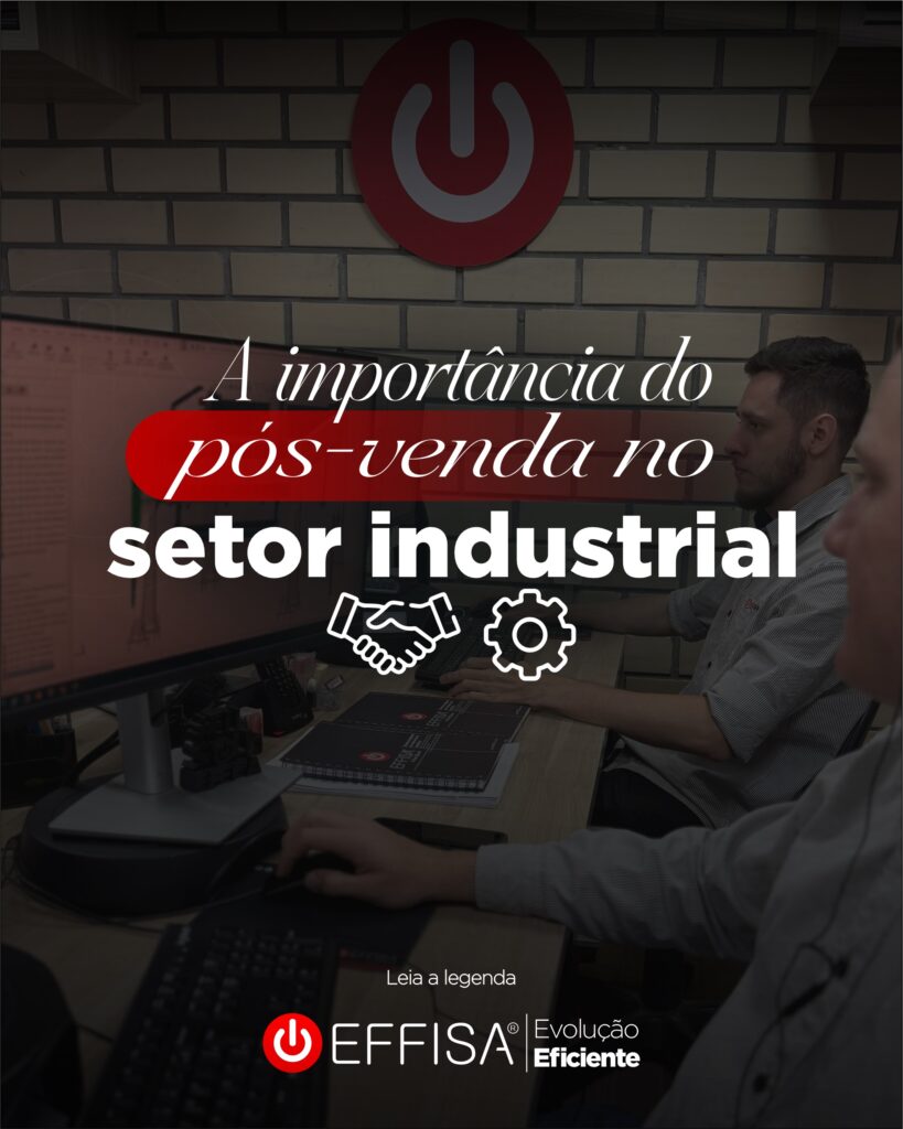 A importância do pós-venda no setor industrial